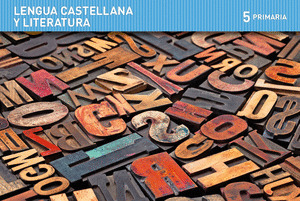 LENGUA CASTELLANA Y LITERATURA. 5 PRIMARIA. EDUCAMOS