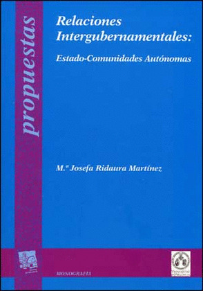 RELACIONES INTERGUBERNAMENTALES: ESTADO-COMUNIDADES AUTÓNOMAS