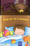 TOM SE VA A DORMIR