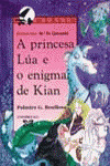 PRINCESA LÚA E O ENIGMA DE KIAN, A