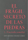 FRAGIL SECRETO DE LAS PIEDRAS, EL