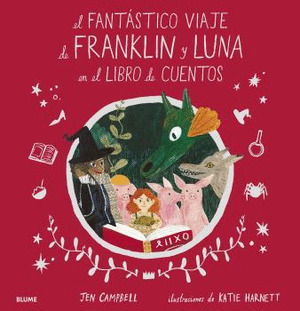 FANTÁSTICO VIAJE DE FRANKLIN Y LUNA EN EL LIBRO DE CUENTOS, EL