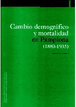 CAMBIO DEMOGRAFICO Y MORTALIDAD EN PAMPLONA. 1880-1935