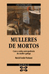 MULLERES DE MORTOS