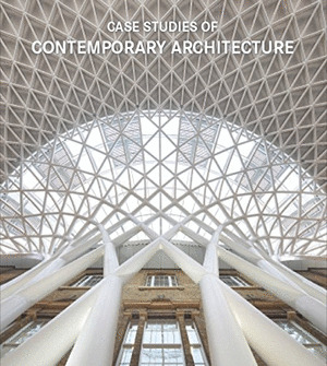 CASE STUDIES OF CONTEMPORARY ARCHITECTURE (INGLÉS. ALEMÁN. ESPAÑOL- HOLANDÉS)