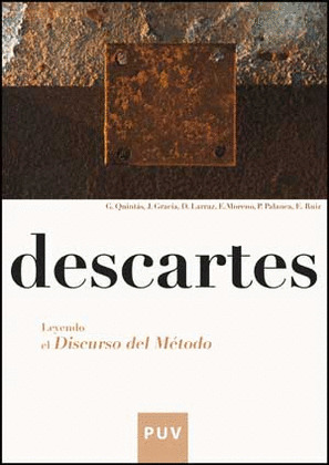 DESCARTES. LEYENDO EL DISCURSO DEL MÉTODO.