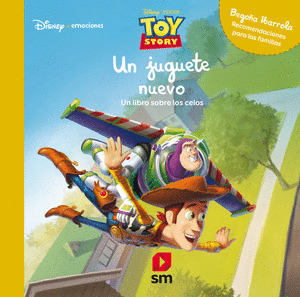 JUGUETE NUEVO, UN (DISNEY PIXAR TOY STORY)