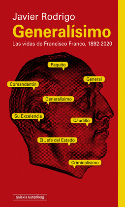 GENERALÍSIMO. LAS VIDAS DE FRANCISCO FRANCO 1892 2020