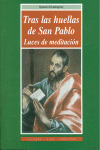 TRAS LAS HUELLAS DE SAN PABLO. LUCES DE MEDIACION