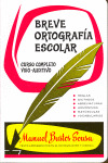 BREVE ORTOGRAFIA ESCOLAR - BUSTOS (EDICIÓN BOLSILLO)