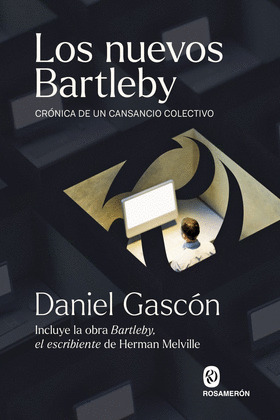 NUEVOS BARTLEBY, LOS  (INCLUYE LA OBRA BARTLEBY, EL ESCRIBIENTE)