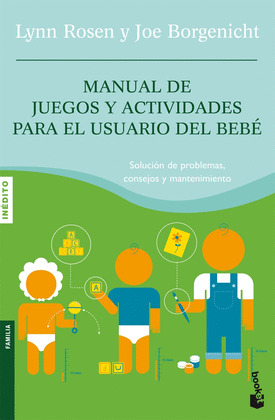 MANUAL DE JUEGOS Y ACTIVIDADES PARA EL USUARIO DEL BEBE