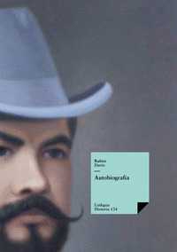 AUTOBIOGRAFÍA DE RUBÉN DARÍO