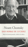 DOS HORAS DE LUCIDEZ
