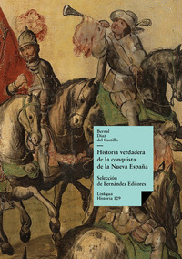 HISTORIA VERDADERA DE LA CONQUISTA DE LA NUEVA ESPAÑA