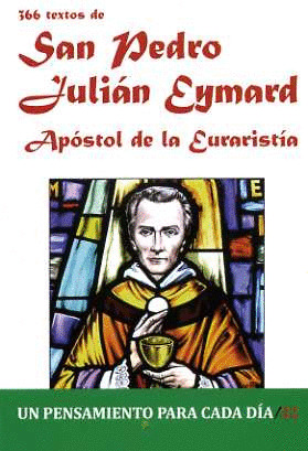 SAN PEDRO JULIAN EYMARD-365 TEXTOS