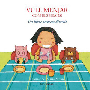 VULL MENJAR COM ELS GRANS