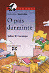 PAIS DURMINTE, O