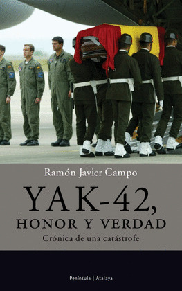 YAK-42 HONOR Y VERDAD