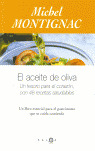 EL ACEITE DE OLIVA. UN TESORO PARAEL CORAZON, CON 48 RECETAS SALUDABL