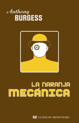 LA NARANJA MECANICA