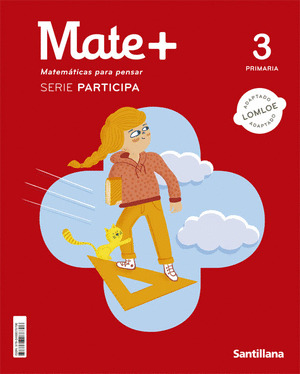 MATE+ 3º PRIMARIA. MATEMÁTICAS PARA PENSAR SERIE PARTICIPA 3 PRIMARIA