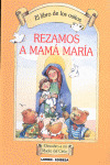 REZAMOS A MAMA MARIA.LIBRO DE LOS OSITOS