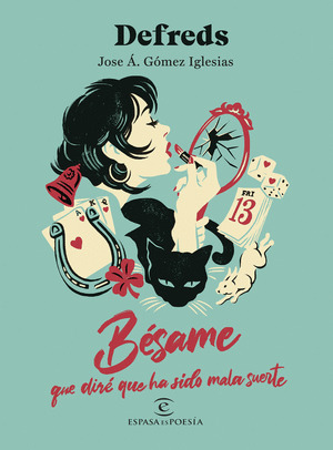 BÉSAME, QUE DIRÉ QUE HA SIDO MALA SUERTE