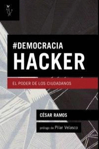 #DEMOCRACIAHACKER : EL PODER DE LOS CIUDADANOS