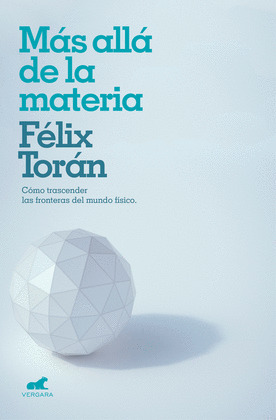 MÁS ALLÁ DE LA MATERIA