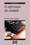 INFORTUNIO DA SOIDADE, O