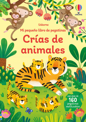 CRÍAS DE ANIMALES. MI PEQUEÑO LIBRO DE PEGATINAS