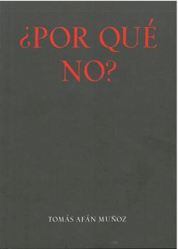 ¿POR QUÉ NO?
