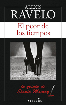 PEOR DE LOS TIEMPOS, EL