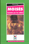 MOISES CONTADO POR LOS SABIOS