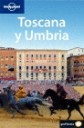 TOSCANA Y UMBRÍA. GUIA LONELY PLANET GEOPLANETA (2008)