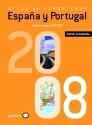 ATLAS DE CARRETERAS. ESPAÑA Y PORTUGAL 2008