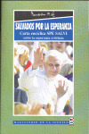 SALVADOS POR LA ESPERANZA. CARTA ENCICLICA SPE SALVI