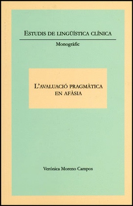 L'AVALUACIÓ PRAGMÀTICA EN AFASIA