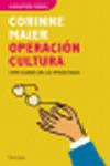 OPERACION CULTURA - COMO ACABAR CON LOS INTELECTUALES
