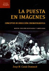 PUESTA EN IMAGENES, LA (NUEVA EDICIÓN REVISADA Y AMPLIADA)