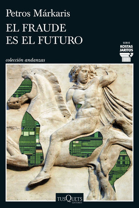 FRAUDE ES EL FUTURO, EL (SERIE KOSTAS JARITOS 17)