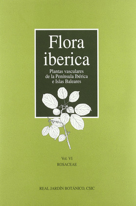 FLORA IBÉRICA, VI: ROSACEAE