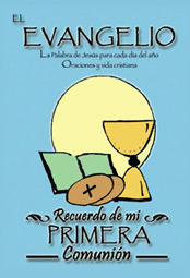 EVANGELIO,EL-RECUERDO DE MI PRIMERA COMUNION