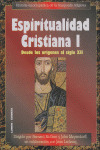 ESPIRITUALIDAD CRISTIANA I, DESDE LOS ORIGENES AL SIGLO XII