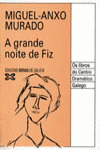 GRANDE NOITE DE FIZ, A