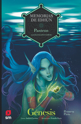 MEMORIAS DE IDHUN, 14: PANTEÓN. GÉNESIS. PRIMERA PARTE