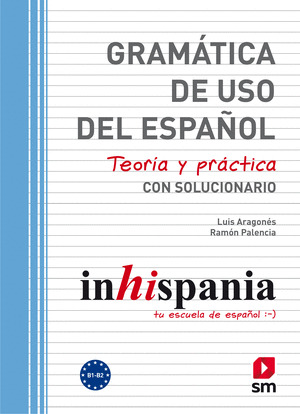 GRAMÁTICA DE USO DEL ESPAÑOL. B1-B2
