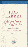 JUAN LARREA EPISTOLARIO 1953-78