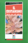CRISTIANISMO, EL   HACIA UNA SOLA IGLESIA